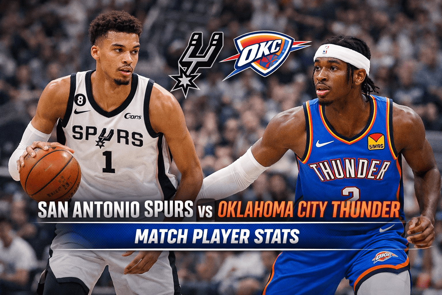 San Antonio Spurs vs Oklahoma City Thunder Match Player Stats
